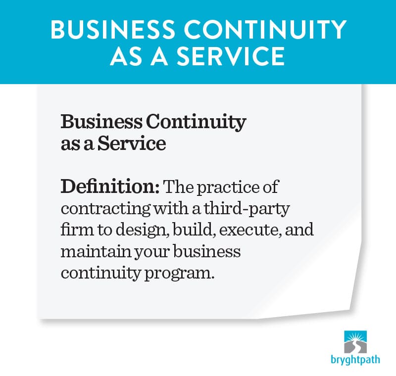 BCaaS-Definition-Graphic Business Continuity as a Service: How to Outsource Your Continuity Program
