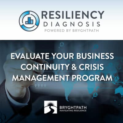 Resiliency-Diagnosis-FB-Evaluate-400x400 Evaluating Business Continuity Programs: Is your Business Continuity Program ready for the next Disruption?
